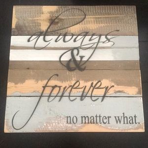 “Always & Forever” Core Line Sign